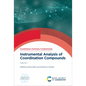 Instrumental Analysis of Coordination Compounds: Volume 1 - Hardcover