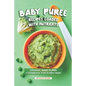 Baby Puree Recipes Loaded with Nutrients: Organic Baby Puree Cookbook for Every Mom - Paperback