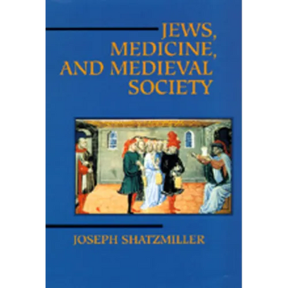 Jews, Medicine, and Medieval Society - Hardcover
