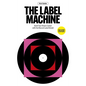 The Label Machine: Build Your Music Career with the Record Label Model - Paperback