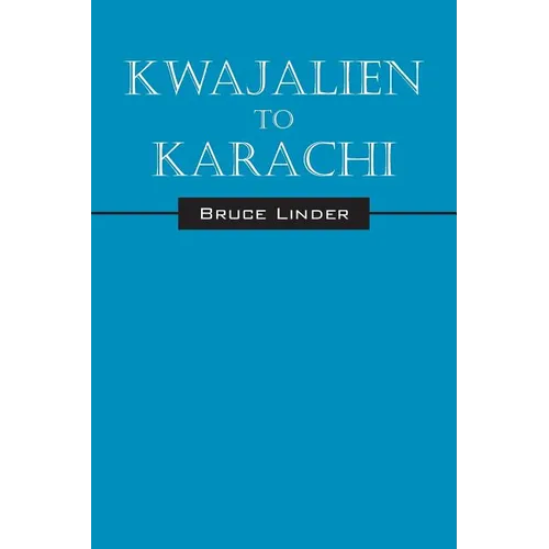 Kwajalien to Karachi - Paperback