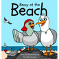 Benny at the Beach: An Unlikely Friendship Between a Seagull and a Pigeon A Beach Adventure Picture Book for Kids Ages 3-7 - Hardcover