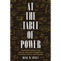 At the Table of Power: Food and Cuisine in the African American Struggle for Freedom, Justice, and Equality - Hardcover