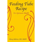 Feeding Tube Recipe for Optimum Health - Paperback