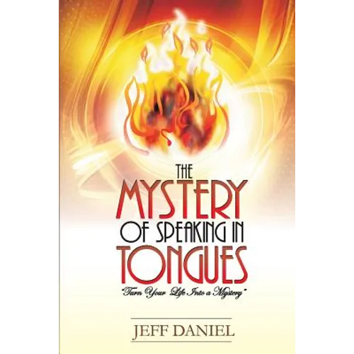 Mystery of Speaking in Tongues - Paperback
