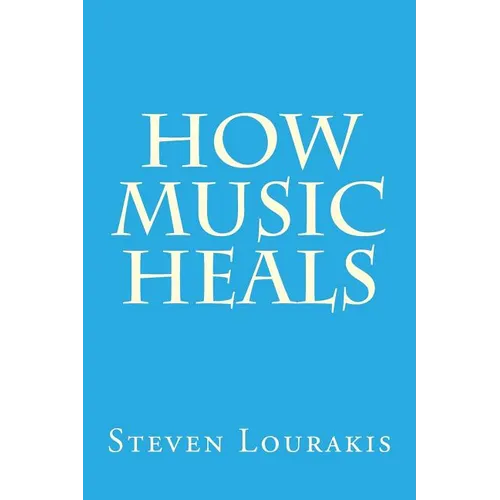 How Music Heals - Paperback