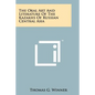 The Oral Art And Literature Of The Kazakhs Of Russian Central Asia - Paperback