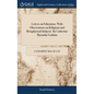 Letters on Education. With Observations on Religious and Metaphysical Subjects. By Catherine Macaulay Graham - Hardcover
