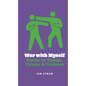 War with Myself: Essays on Design, Culture & Violence - Paperback
