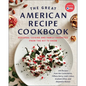 The Great American Recipe Cookbook: Regional Cuisine and Family Favorites from the Hit TV Show - Hardcover