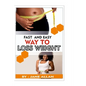 Fast and Easy Way To Lose Weight - Paperback