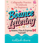 Bounce Lettering: Calligraphy Practice Workbook for Beginners Learn Creative Brush Handwriting Penmanship and Dynamic Modern Lettering Techniques - Paperback