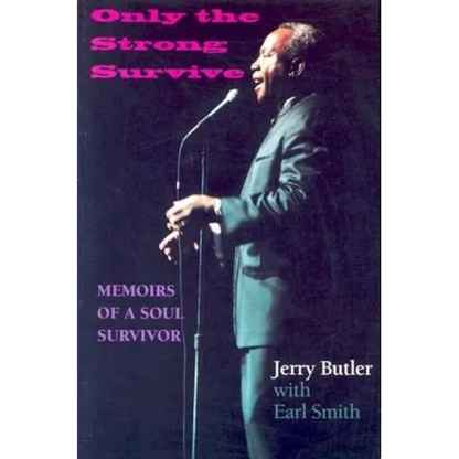 Only the Strong Survive: Memoirs of a Soul Survivor - Paperback
