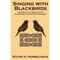 Singing with Blackbirds: The Survival of Primal Celtic Shamanism in Later Folk-Traditions - Paperback