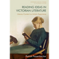 Reading Ideas in Victorian Literature: Literary Content as Artistic Experience - Paperback