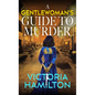 A Gentlewomans Guide to Murder - Library Binding