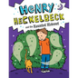 Henry Heckelbeck and the Haunted Hideout: #3 - Library Binding