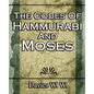 The Codes Of Hammurabi And Moses - Paperback