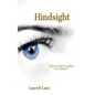 Hindsight: What Would You Risk For Justice? - Paperback