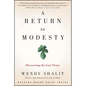 A Return to Modesty: Discovering the Lost Virtue - Paperback