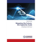 Mapping the Future: the Sapientia Scale - Paperback