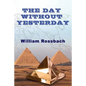 The Day Without Yesterday - Paperback