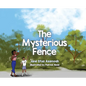 The Mysterious Fence - Hardcover