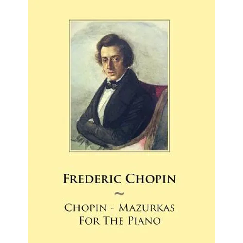 Chopin - Mazurkas For The Piano - Paperback