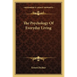 The Psychology of Everyday Living - Paperback