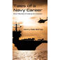 Tales of a Navy Career: Short Stories of a Naval Aircrewman - Hardcover