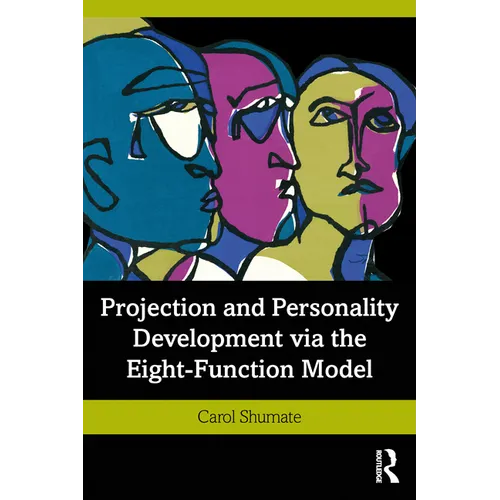 Projection and Personality Development Via the Eight-Function Model - Paperback