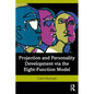 Projection and Personality Development Via the Eight-Function Model - Paperback