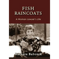 Fish Raincoats: A Woman Lawyer's Life - Hardcover