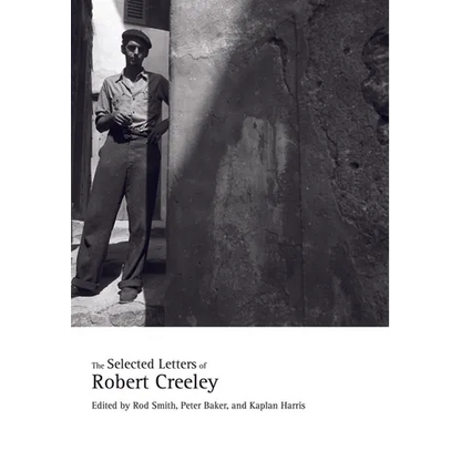 The Selected Letters of Robert Creeley - Hardcover