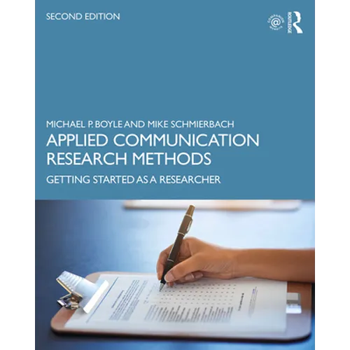 Applied Communication Research Methods: Getting Started as a Researcher - Paperback
