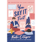 You Say It First - Hardcover