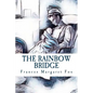 The Rainbow Bridge: A Story - Paperback
