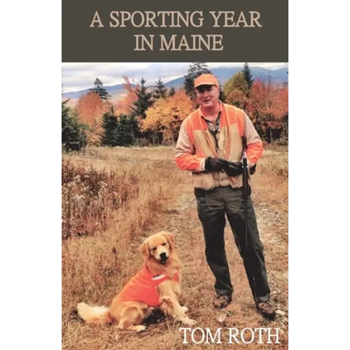 A Sporting Year in Maine - Paperback