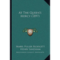 At The Queen's Mercy (1897) - Paperback