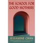 The School for Good Mothers - Hardcover
