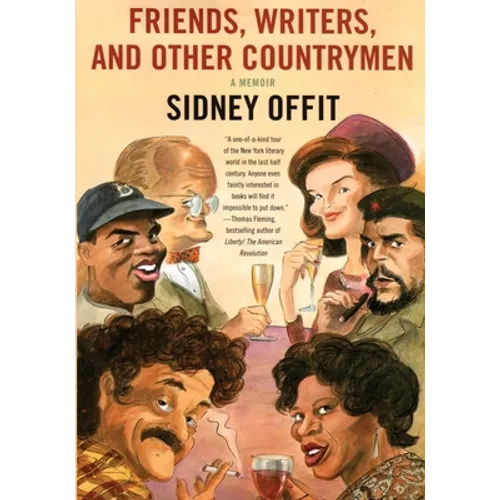 Friends, Writers, and Other Countrymen: A Memoir - Paperback