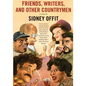 Friends, Writers, and Other Countrymen: A Memoir - Paperback