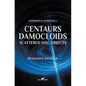 Centaurs, Damocloids & Scattered Disc Objects - Hardcover