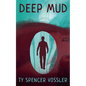 Deep Mud - Paperback