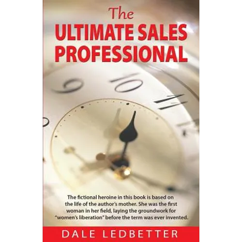 The Ultimate Sales Professional - Paperback