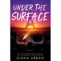 Under the Surface - Hardcover