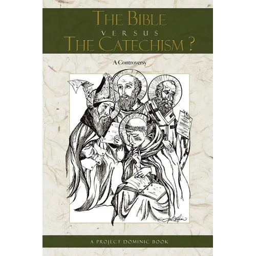 The Bible Versus the Catechism? - Paperback