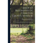 Index to Biographies of Chariton County, Missouri: From History of Howard and Chariton Counties, Mi - Hardcover
