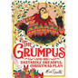 The Grumpus: And His Dastardly, Dreadful Christmas Plan - Hardcover