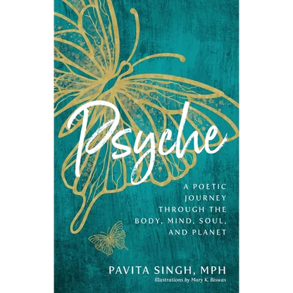 Psyche: A Poetic Journey Through the Body, Mind, Soul, and Planet - Paperback